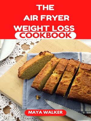 cover image of THE  AIR FRYER WEIGHT LOSS COOKBOOK
